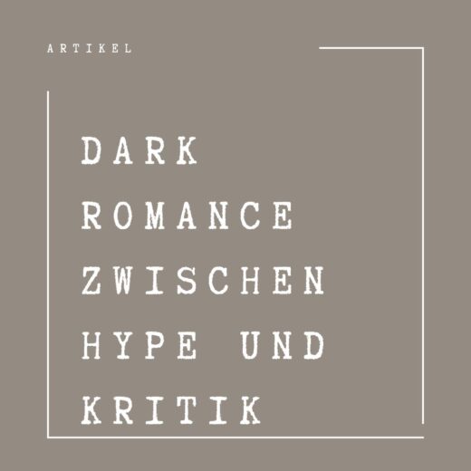 Beitragsbild: Dark Romance zwischen Hype und Kritik