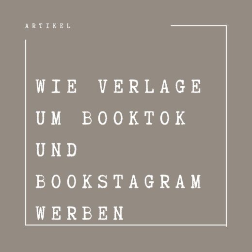 Wie Verlage um Booktok und Instagram werben